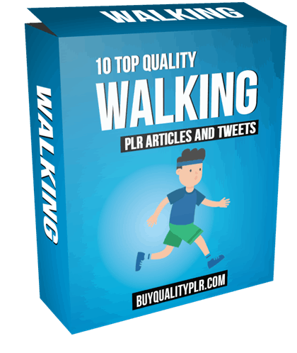 10 Top Quality Walking PLR Articles and Tweets