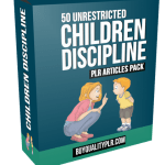 50 Unrestricted Children Discipline PLR Articles Pack