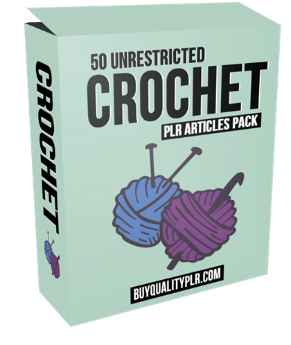 50 Unrestricted Crochet PLR Articles Pack