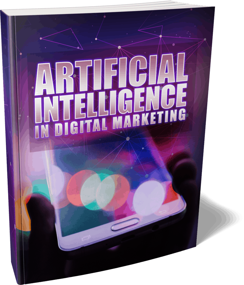 Artificial Intelligence In Digital Marketing Master Resell Rights ebook