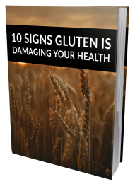 10 Signs Gluten Is Damaging Your Health Master Resale Rights eBook