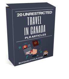 20 Unrestricted Travel In Canada PLR Articles Pack