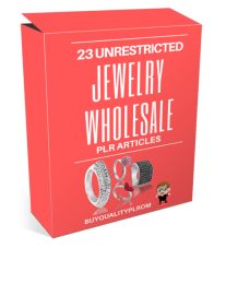 23 Unrestricted Jewelry Wholesale PLR Articles
