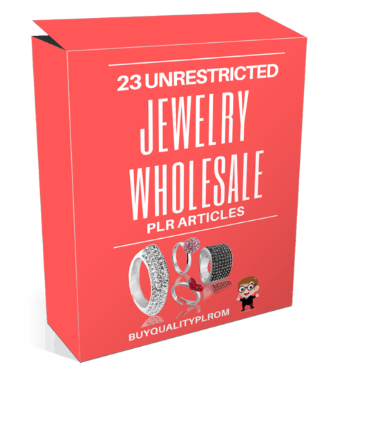 23 Unrestricted Jewelry Wholesale PLR Articles