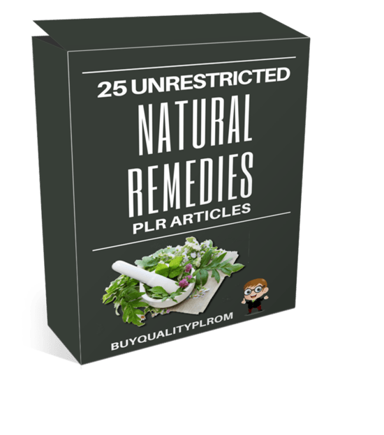 25 Unrestricted Natural Remedies PLR Articles