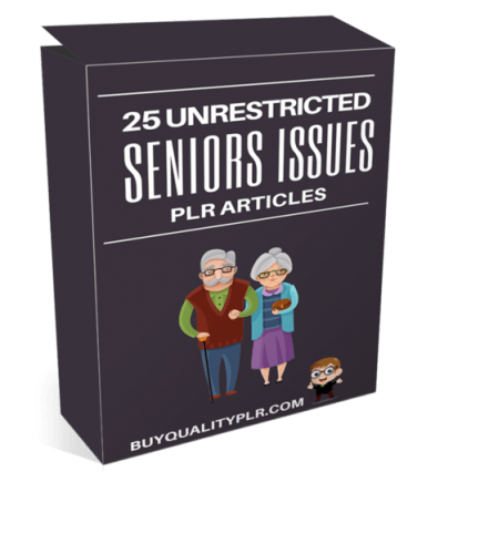 25 Unrestricted Seniors Issues PLR Articles
