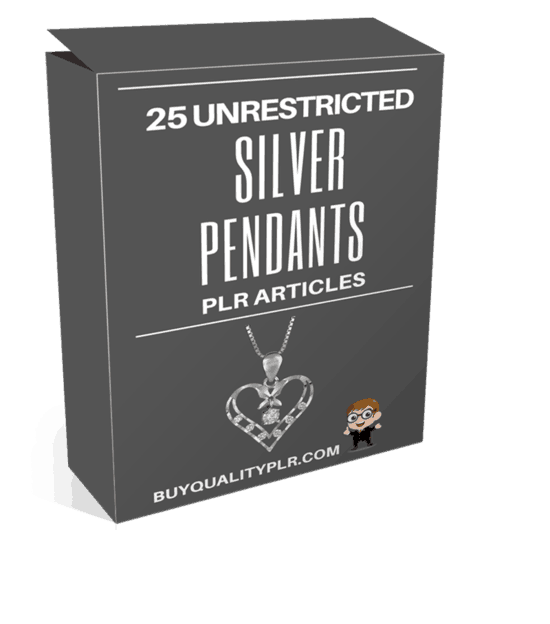 25 Unrestricted Silver Pendants PLR Articles