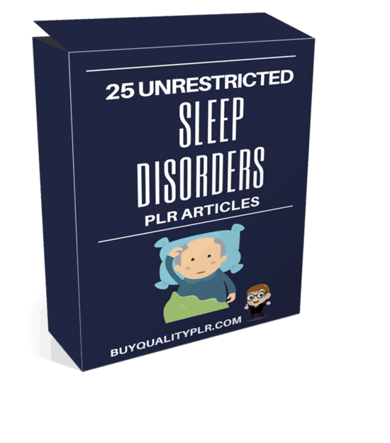 25 Unrestricted Sleep Disorders PLR Articles