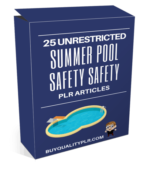 25 Unrestricted Summer Pool Safety PLR Articles