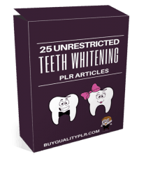 25 Unrestricted Teeth Whitening PLR Articles