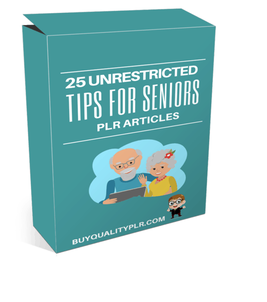 25 Unrestricted Tips for Seniors PLR Articles