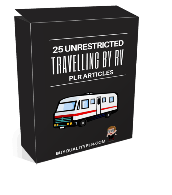 25 Unrestricted Travelling by RV PLR Articles