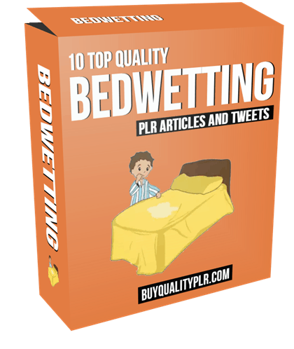 10 Top Quality Bedwetting PLR Articles and Tweets