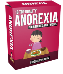 10 Top Quality Anorexia PLR Articles and Tweets