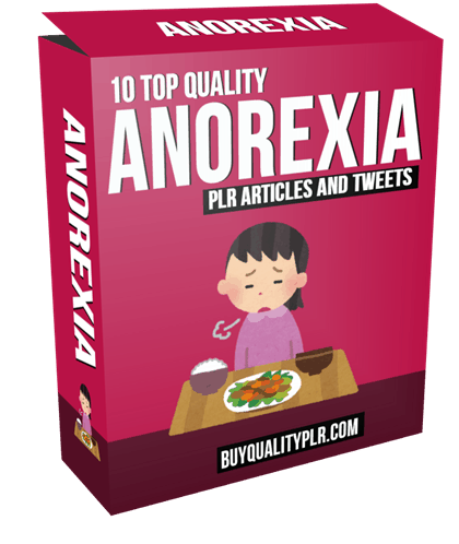 10 Top Quality Anorexia PLR Articles and Tweets