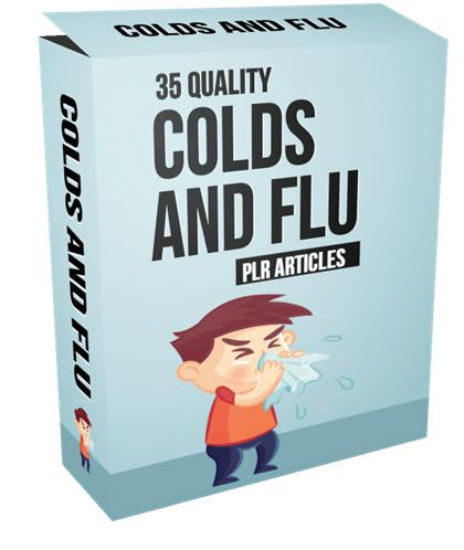 35 Quality Colds and Flu PLR Articles