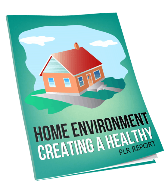 Creating a Healthy Home Environment Report