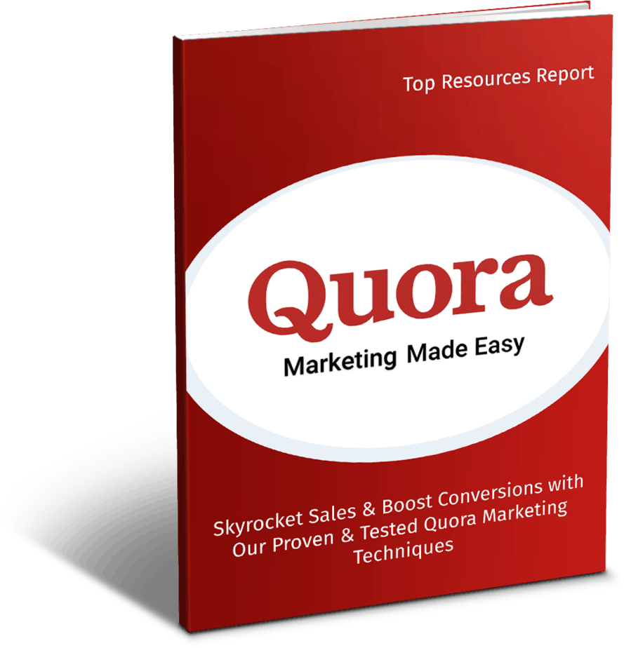Quora Marketing Made Easy Top Resources Report