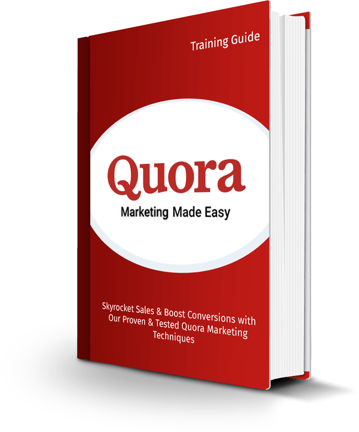 Quora Marketing Made Easy Training Guide