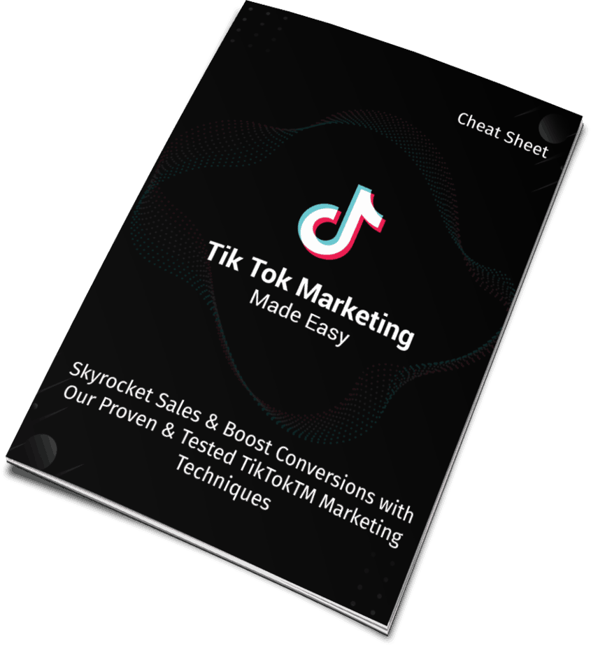 Tik Tok Marketing Made Easy Cheat Sheet