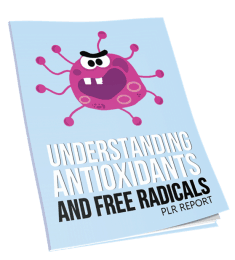 Understanding Antioxidants and Free Radicals Report