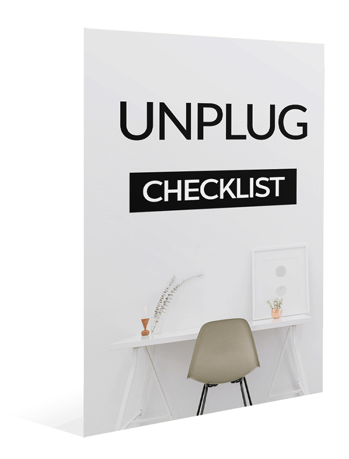 Unplug No Distractions Checklist