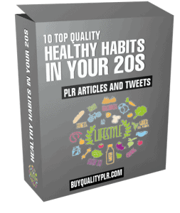 10 Top Quality Healthy Habits in Your 20s PLR Articles and Tweets