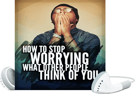 How to Stop Worrying What Other People Think of You Voice Over How to Stop Worrying What Other People Think of You Voice Over