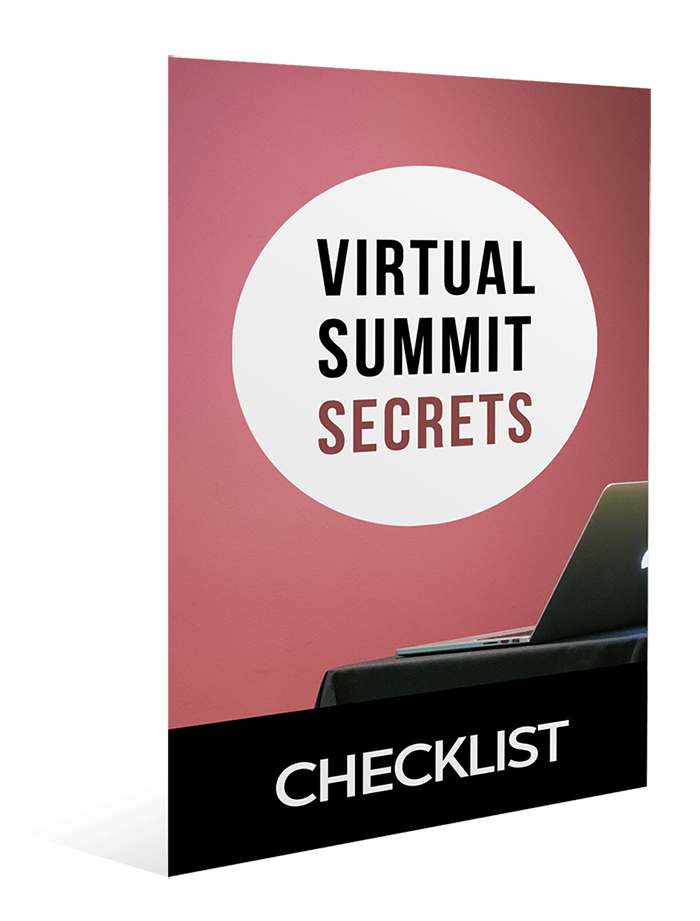 Virtual Summit Secrets Checklist Virtual Summit Secrets Checklist