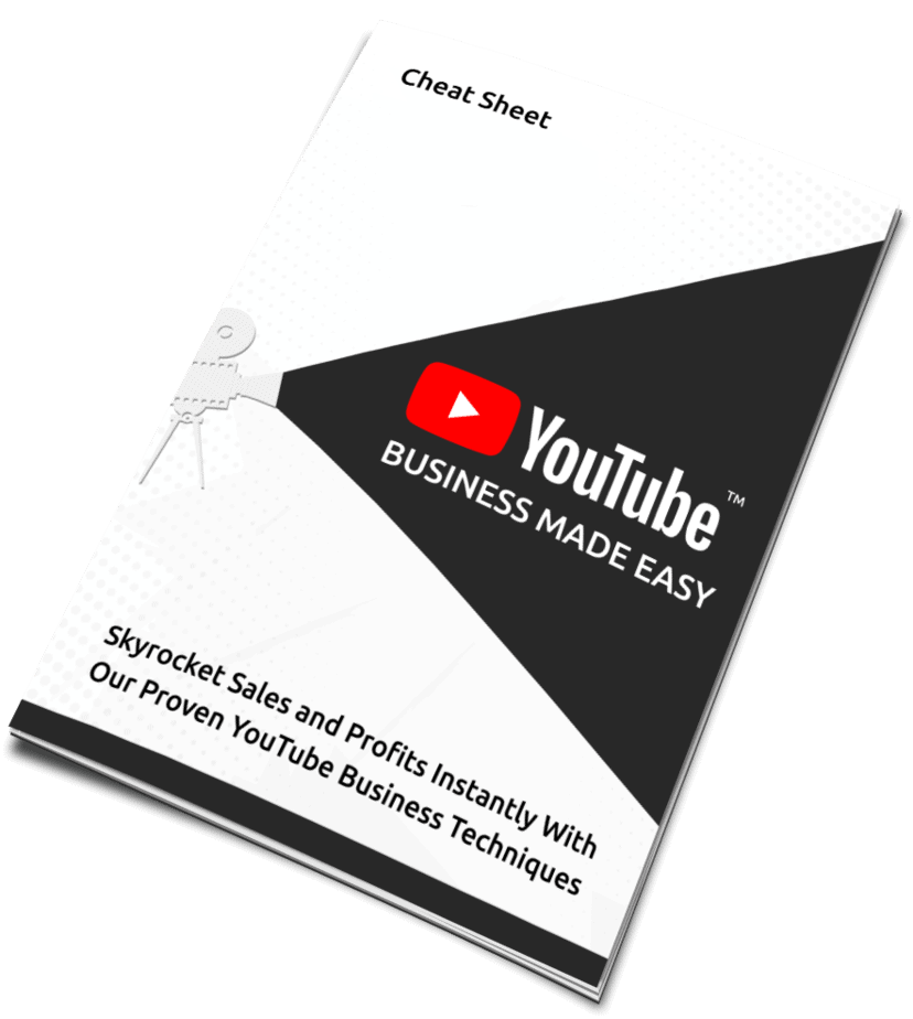YouTube Business Made Easy Cheat Sheet YouTube Business Made Easy Cheat Sheet