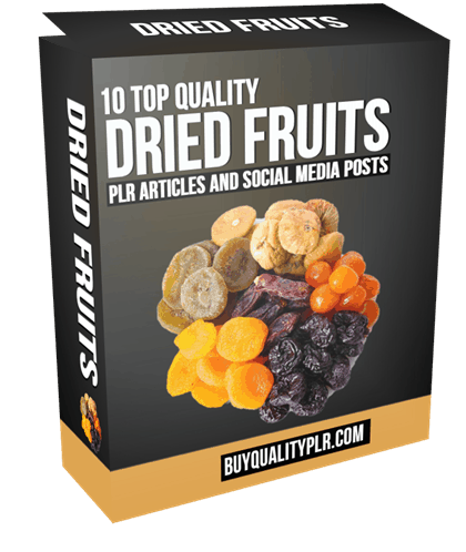 10 Top Quality Dried Fruits PLR Articles and Social Media Posts