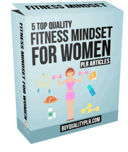 5 Top Quality Fitness Mindset For Women PLR Articles