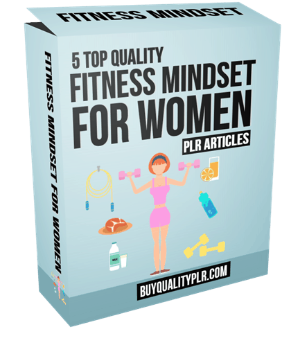 5 Top Quality Fitness Mindset For Women PLR Articles