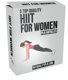 5 Top Quality HIIT For Women PLR Articles