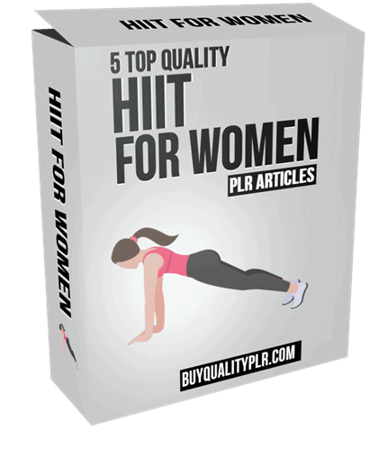 5 Top Quality HIIT For Women PLR Articles