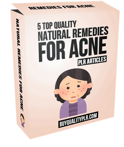 5 Top Quality Natural Remedies For Acne PLR Articles