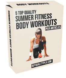5 Top Quality Summer Fitness Body Workouts PLR Articles