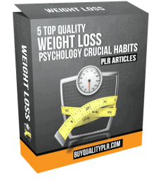 5 Top Quality Weight Loss Psychology Crucial Habits PLR Articles