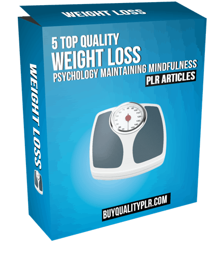 5 Top Quality Weight Loss Psychology Maintaining Mindfulness PLR Articles