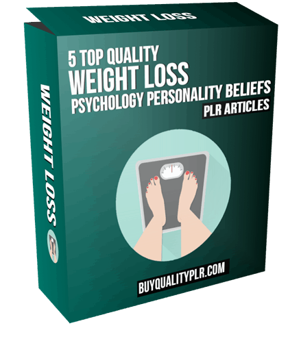 5 Top Quality Weight Loss Psychology Personality Beliefs PLR Articles