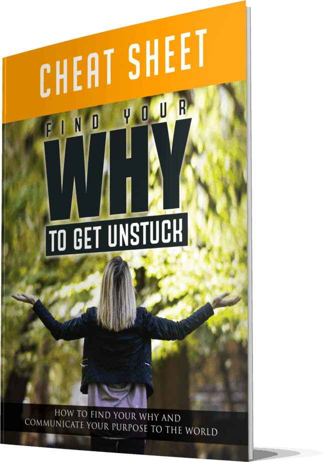 Find Your WHY To Get Unstuck Cheatsheet