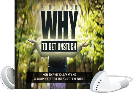 Find Your WHY To Get Unstuck Voice over