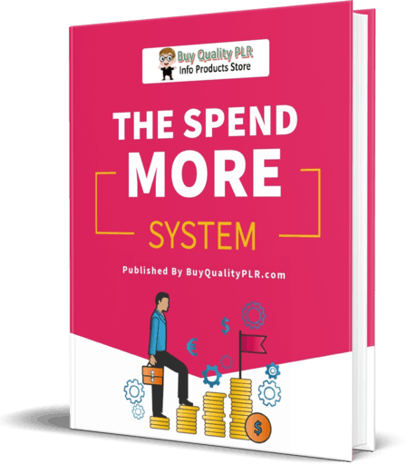 Spend More System Brandable PLR Coaching Course