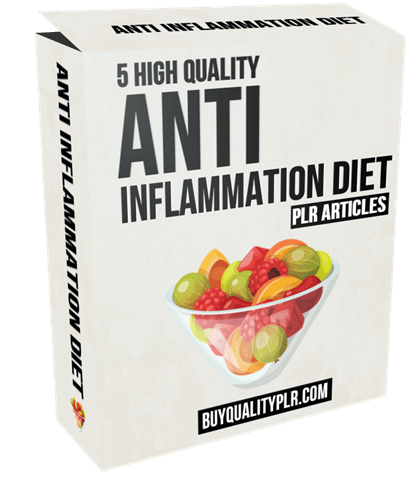 5 High Quality Anti Inflammation Diet PLR Articles