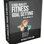 5 High Quality Fitness Goal Setting PLR Articles