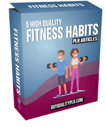 5 High Quality Fitness Habits PLR Articles