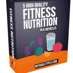 5 High Quality Fitness Nutrition PLR Articles
