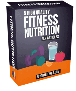 5 High Quality Fitness Nutrition PLR Articles