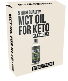 5 High Quality MCT Oil for Keto PLR Articles