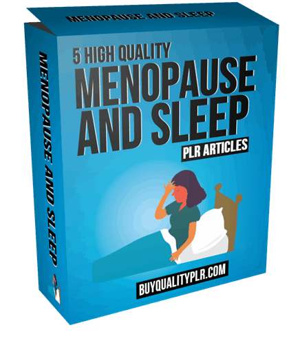 5 High Quality Menopause And Sleep PLR Articles